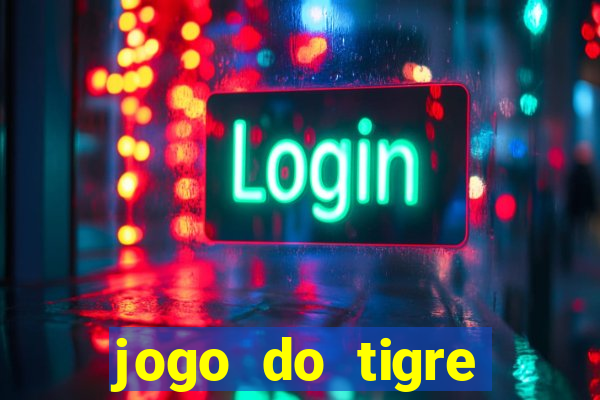 jogo do tigre deposito minimo