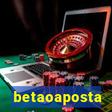 betaoaposta