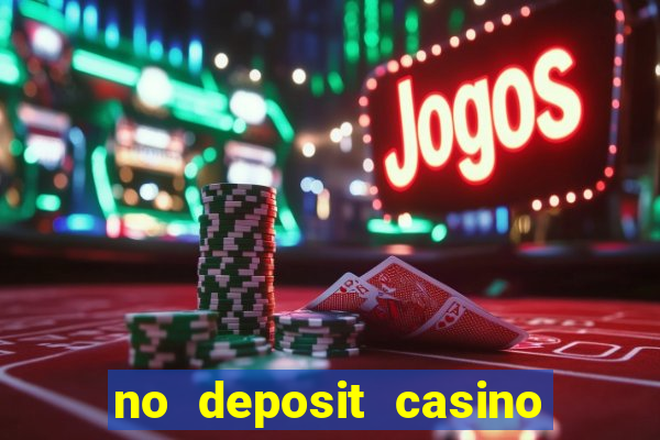 no deposit casino free spins