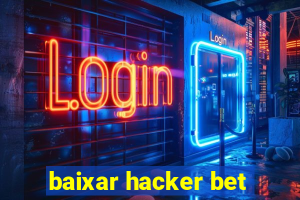 baixar hacker bet