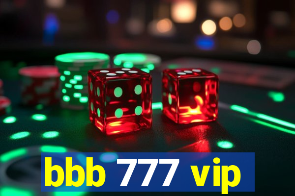 bbb 777 vip