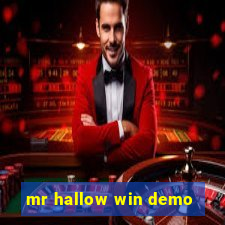 mr hallow win demo