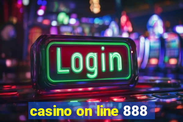 casino on line 888