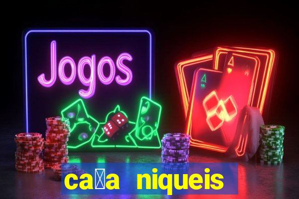 ca莽a niqueis gratis jogar