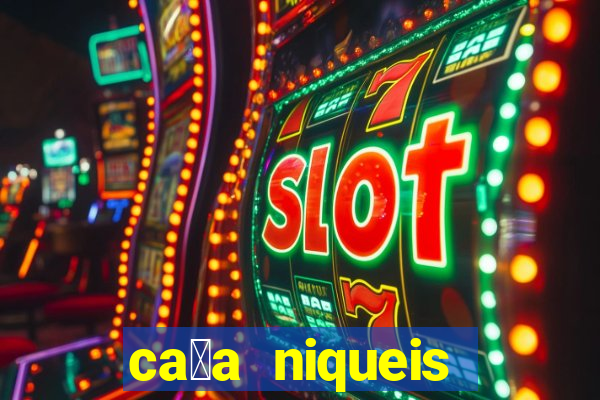 ca莽a niqueis gratis jogar