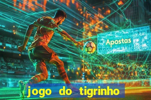 jogo do tigrinho que d谩 b么nus