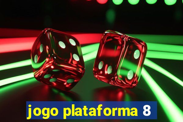 jogo plataforma 8