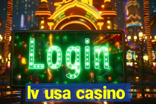 lv usa casino