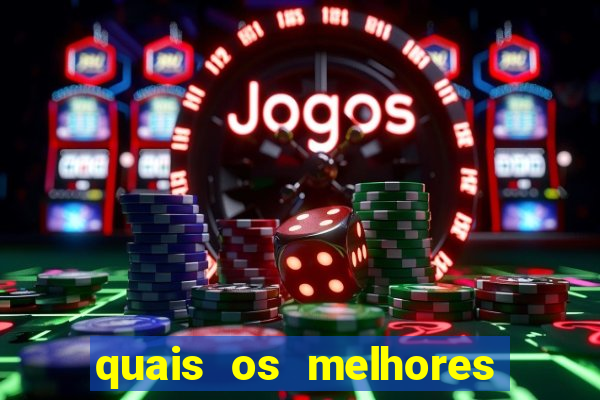 quais os melhores jogos para apostar hoje