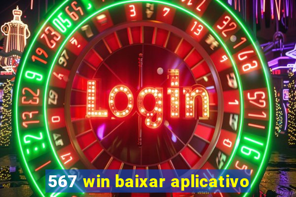 567 win baixar aplicativo