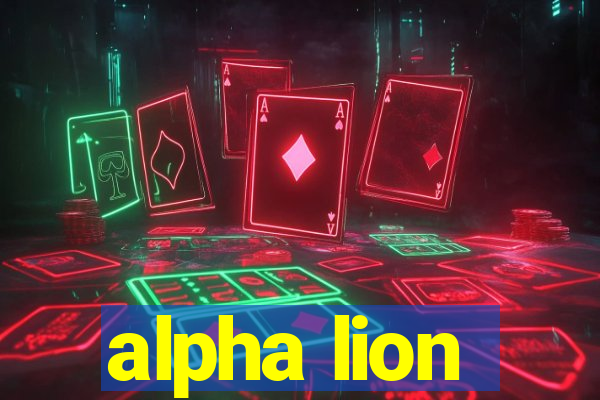 alpha lion