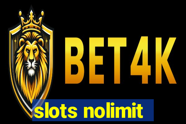 slots nolimit