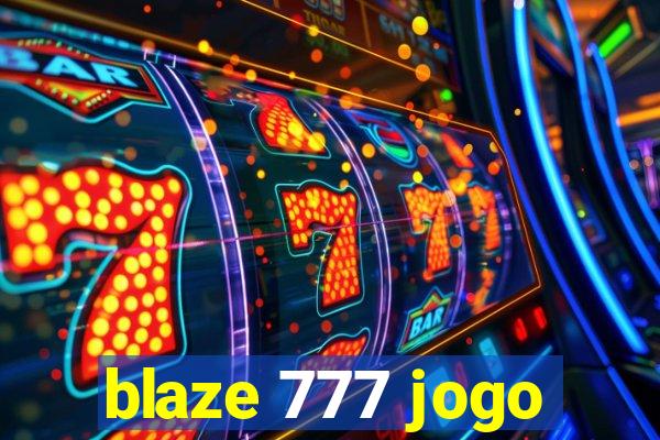 blaze 777 jogo