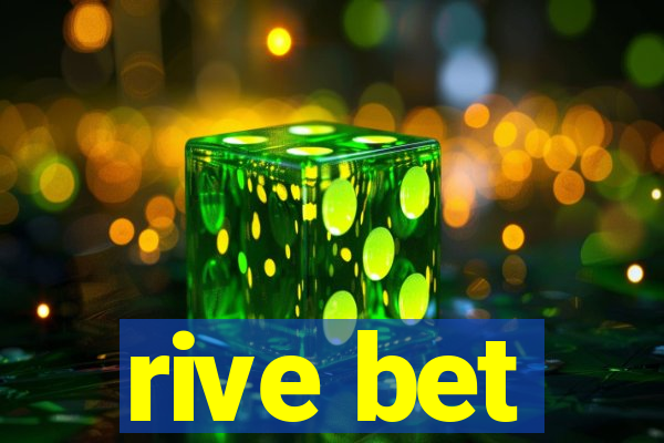 rive bet