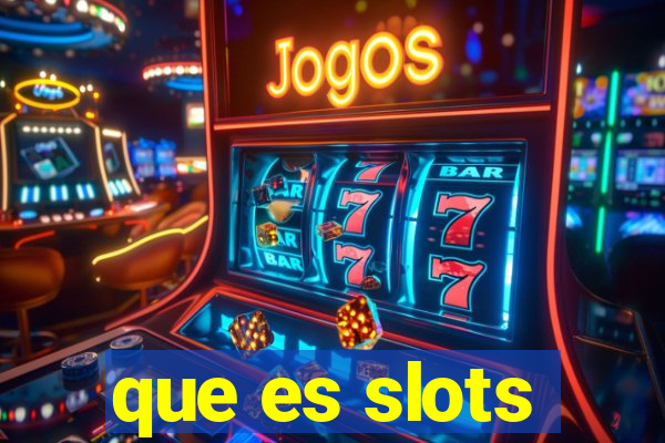 que es slots