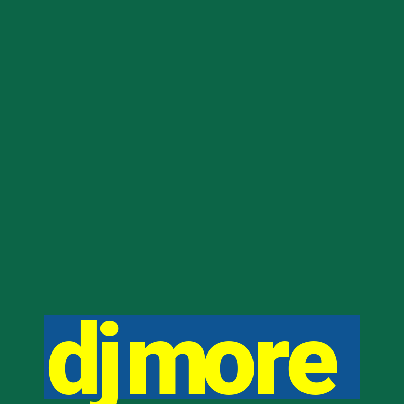 djmore