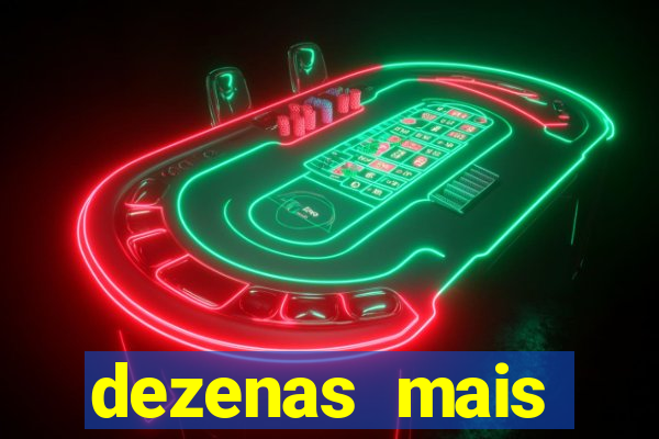 dezenas mais atrasadas na loteria federal