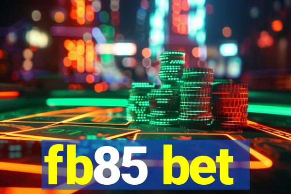 fb85 bet