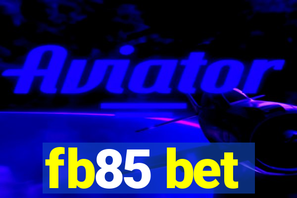 fb85 bet