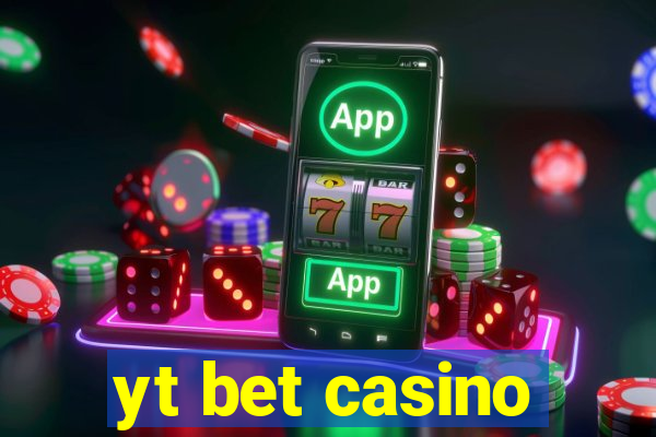 yt bet casino