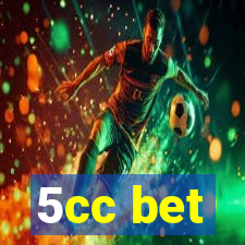 5cc bet