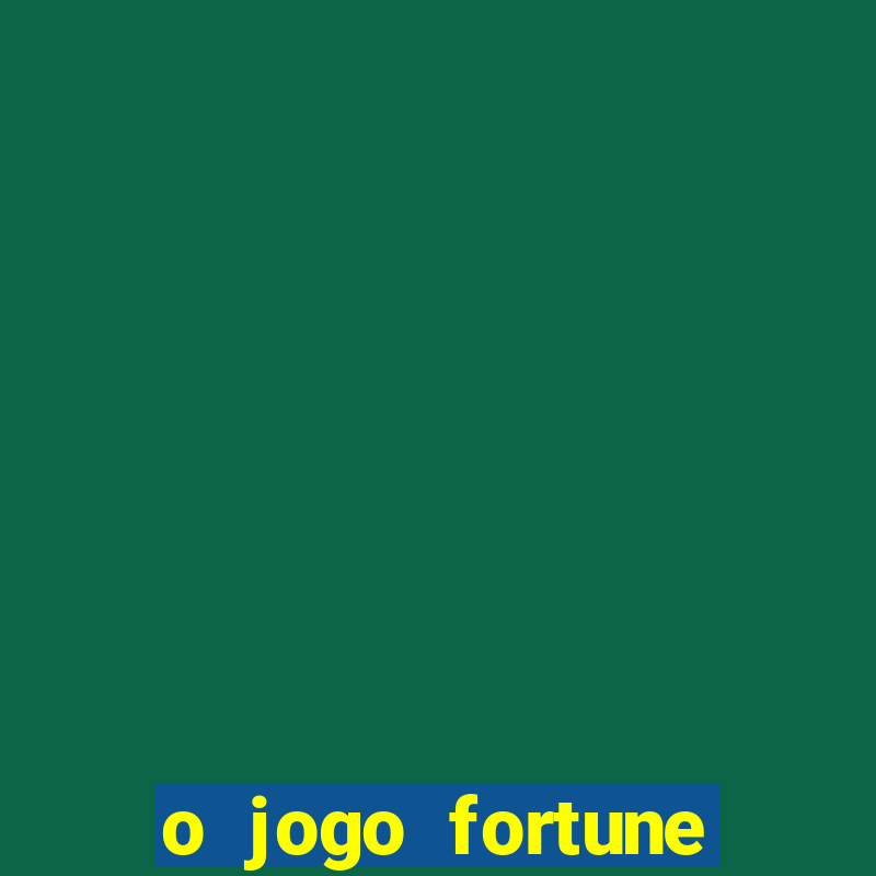 o jogo fortune tiger é confiável