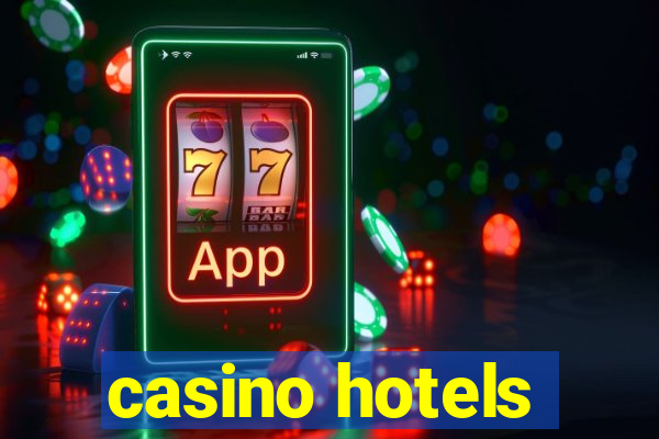 casino hotels