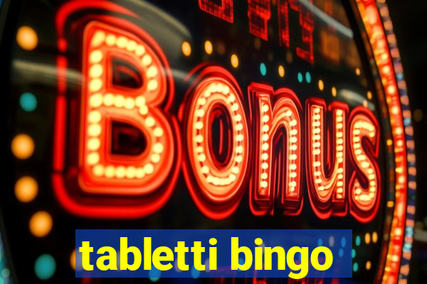 tabletti bingo