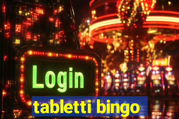 tabletti bingo