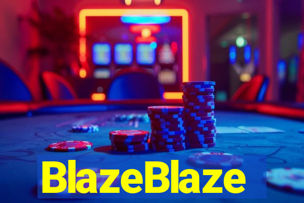 BlazeBlaze