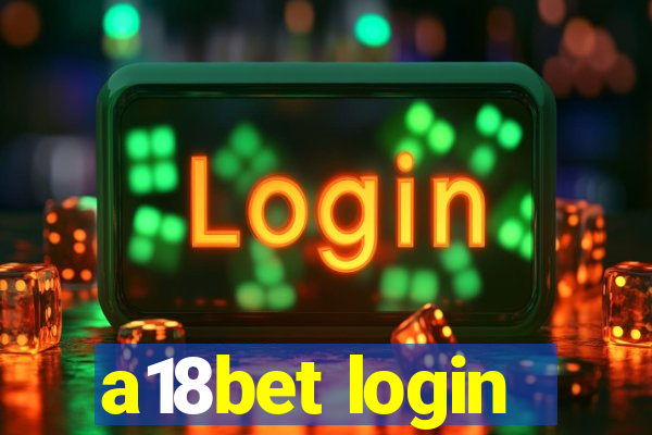 a18bet login