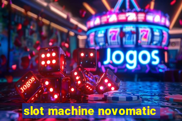 slot machine novomatic