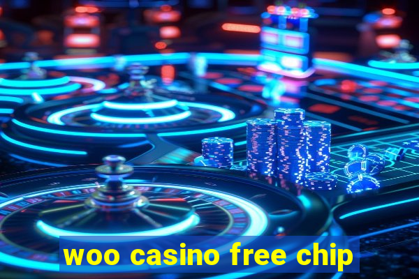 woo casino free chip