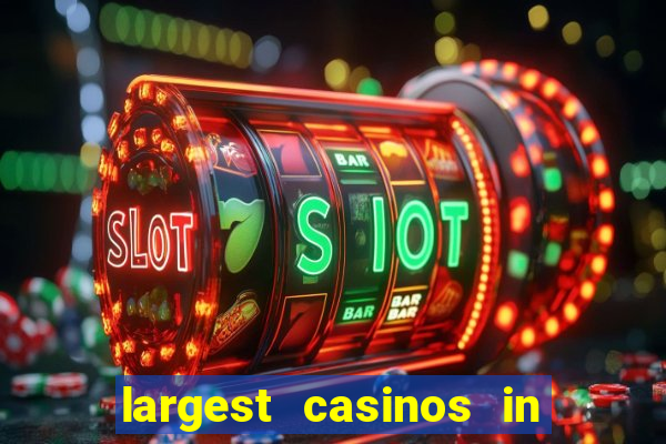 largest casinos in the us