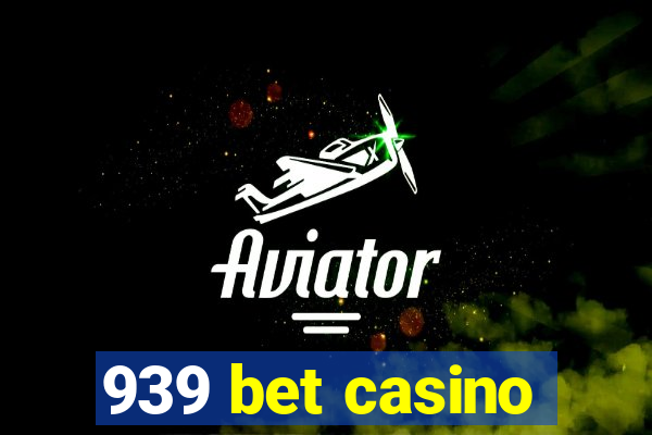 939 bet casino