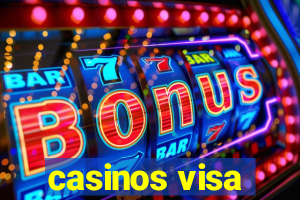 casinos visa