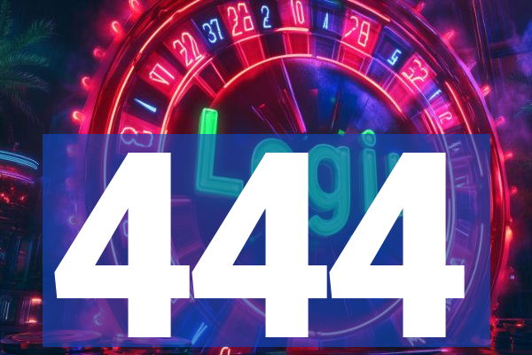 444