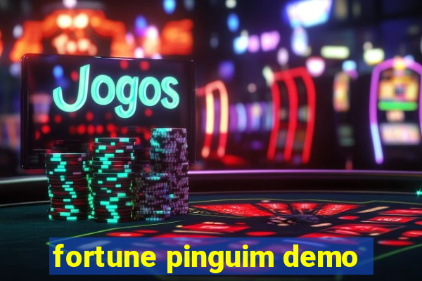 fortune pinguim demo