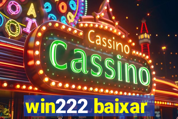 win222 baixar