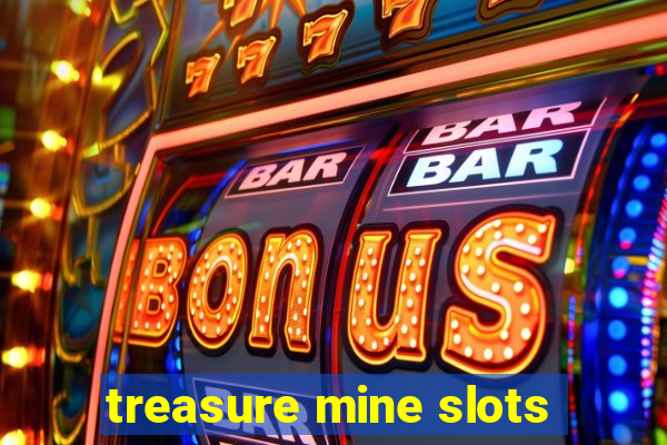 treasure mine slots