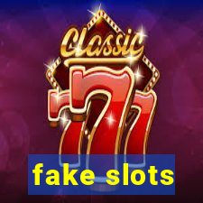 fake slots