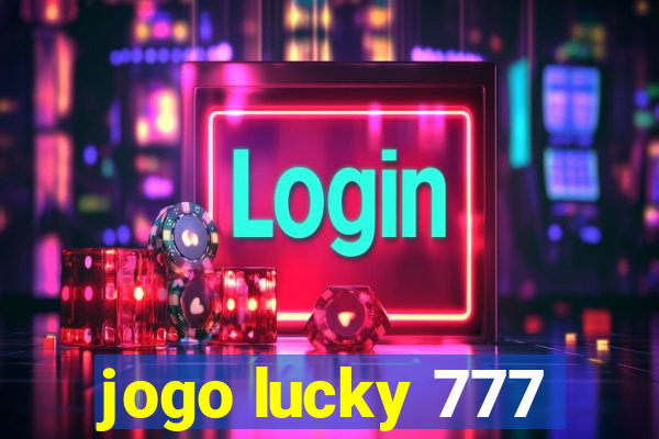 jogo lucky 777