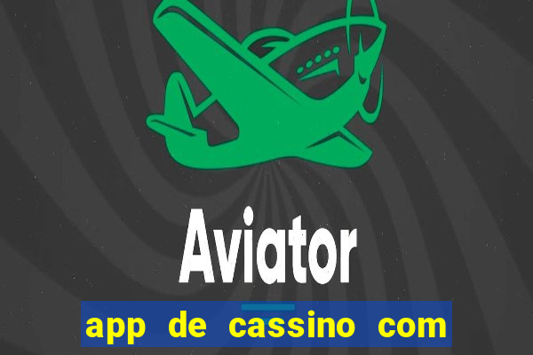 app de cassino com b?nus grátis