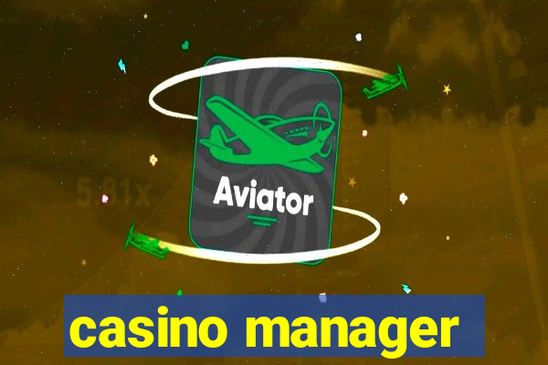 casino manager