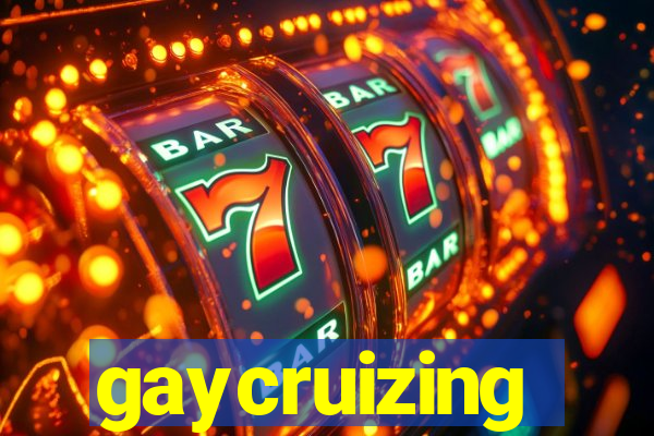 gaycruizing