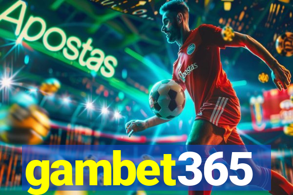 gambet365