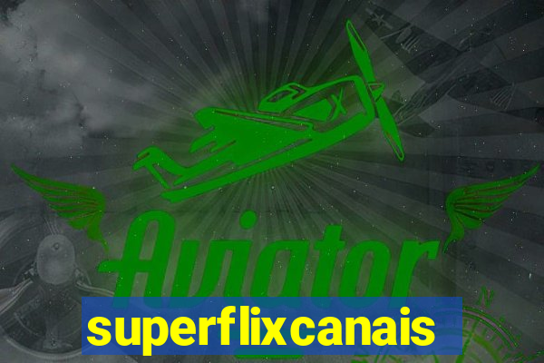 superflixcanais.co