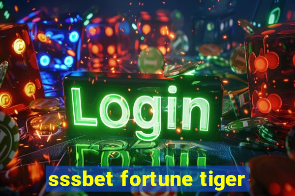 sssbet fortune tiger