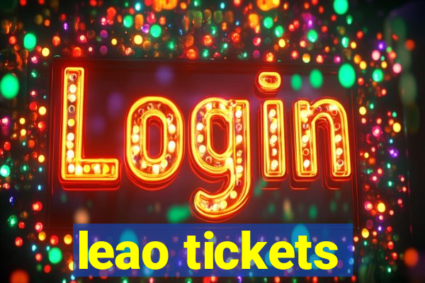 leao tickets