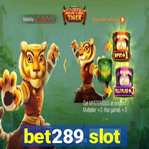 bet289 slot